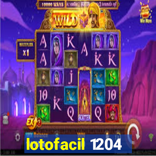 lotofacil 1204